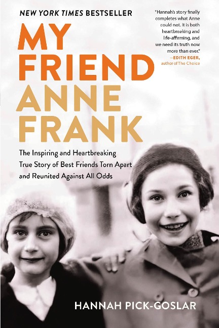 My Friend Anne Frank - Hannah Pick-Goslar