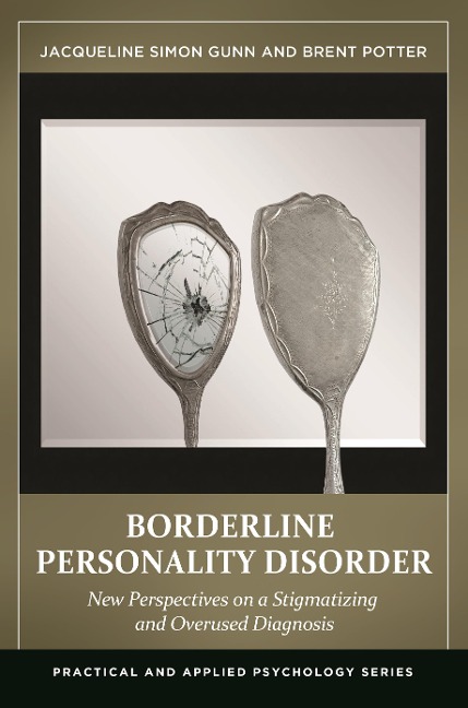 Borderline Personality Disorder - Jacqueline Simon Gunn, Brent Potter