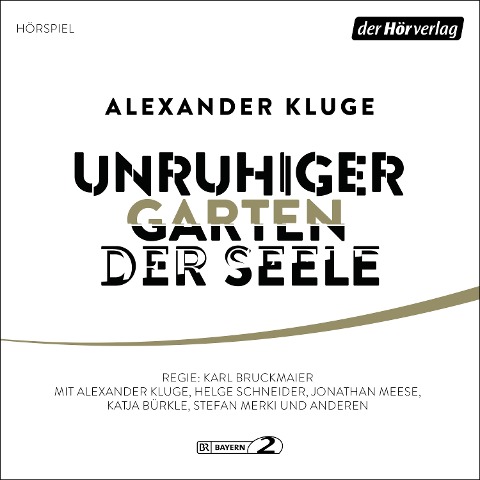 Unruhiger Garten der Seele - Alexander Kluge, Mapstation, Dan Reeder