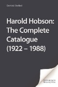 Cover-Bild zum Titel 'Harold Hobson: The Complete Catalogue' von 'Dominic Shellard'
