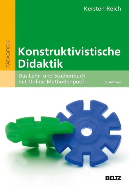 Konstruktivistische Didaktik - Kersten Reich