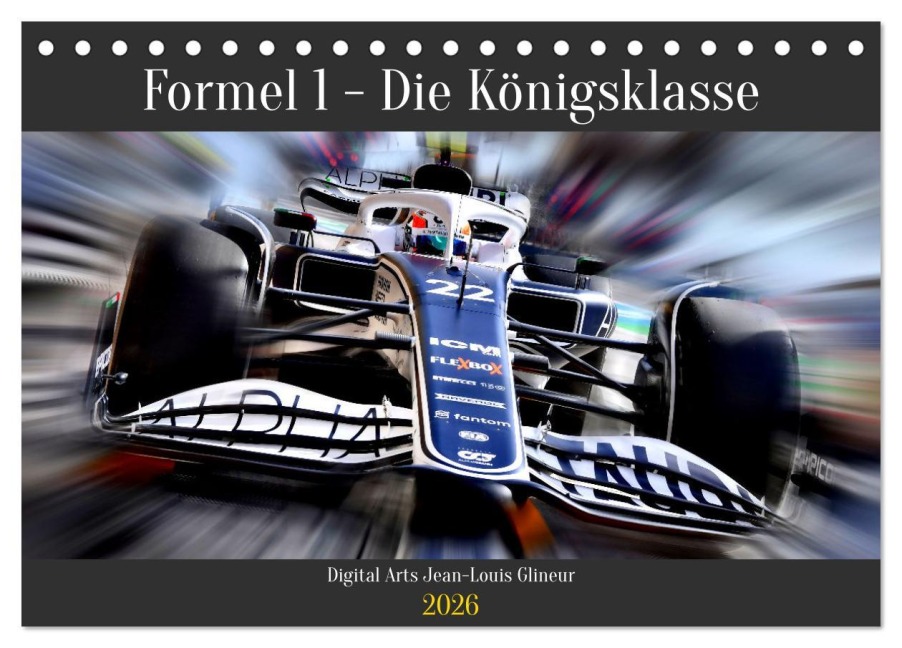 Formel 1 - Die Königsklasse (Tischkalender 2026 DIN A5 quer), CALVENDO Monatskalender - Jean-Louis Glineur