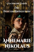 Cover-Bild zum Titel 'Die Bastardprinzessin' von 'Annemarie Nikolaus'