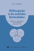 Cover-Bild zum Titel 'Mehrmedialität in der werblichen Kommunikation' von 'Sandra Reimann'