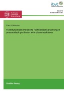 Cover-Bild zum Titel 'Fluiddynamisch induizierte Partikelbeanspruchung in pneumatisch gerührten Mehrphasenreaktoren' von 'Eike Ulf Mahnke'