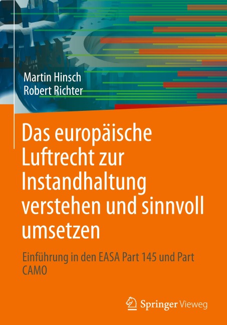 Das europäische Luftrecht zur Instandhaltung verstehen und sinnvoll umsetzen - Robert Richter, Martin Hinsch