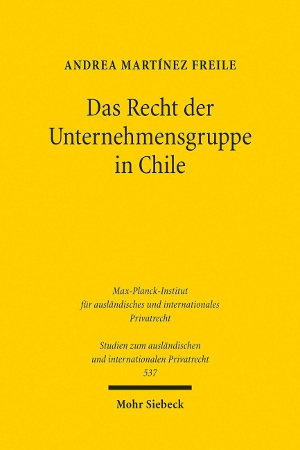 Das Recht der Unternehmensgruppe in Chile - Andrea Martínez Freile
