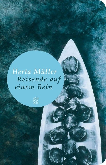 Reisende auf einem Bein - Herta Müller