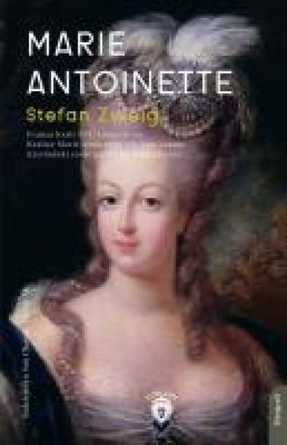 Marie Antoinette - Stefan Zweig