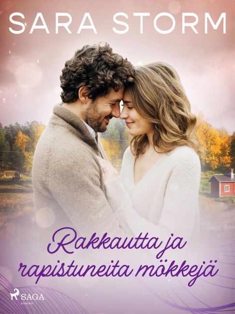 Rakkautta ja rapistuneita mökkejä - Sara Storm