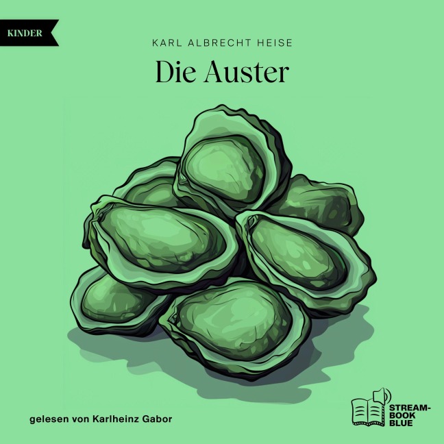 Die Auster - Karl Albrecht Heise