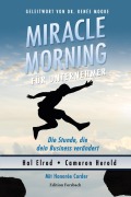 Cover-Bild zum Titel 'Miracle Morning für Unternehmer' von 'Hal Elrod, Cameron Herold, Honorée Corder'