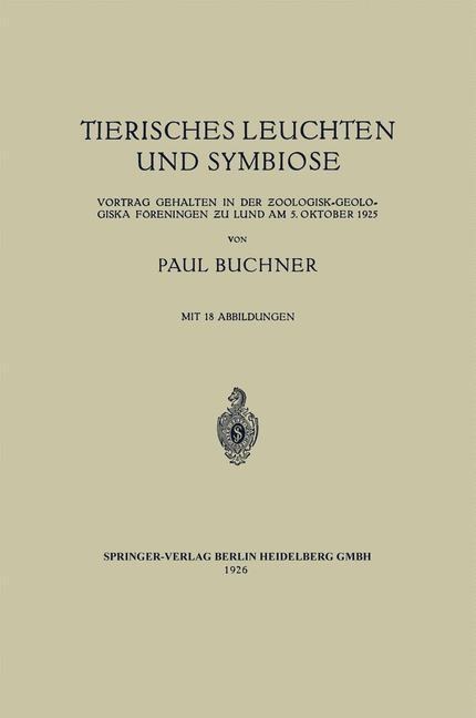 Tierisches Leuchten und Symbiose - Paul Buchner