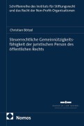 Cover-Bild zum Titel 'Steuerrechtliche Gemeinnützigkeitsfähigkeit der juristischen Person des öffentlichen Rechts' von 'Christian Bötzel'