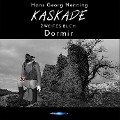 Cover-Bild zum Titel 'KASKADE Dormir' von 'Hans Georg Nenning'