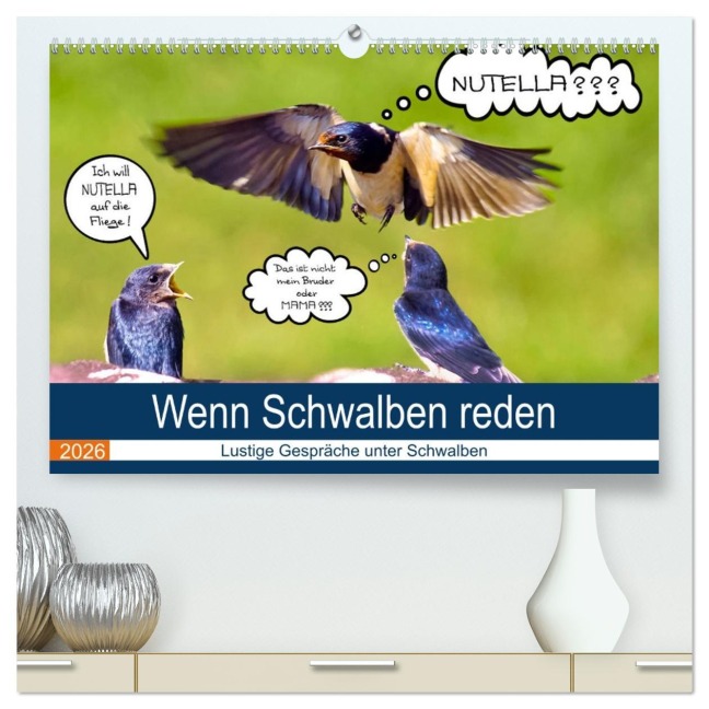 Wenn Schwalben reden (hochwertiger Premium Wandkalender 2026 DIN A2 quer), Kunstdruck in Hochglanz - Uwe P. Frischmuth