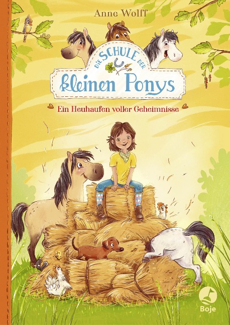 Die Schule der kleinen Ponys - Ein Heuhaufen voller Geheimnisse - Anne Wolff