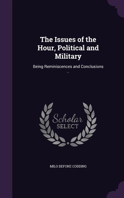 ISSUES OF THE HOUR POLITICAL & - Milo Defonz Codding