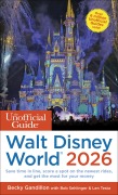 Cover-Bild zum Titel 'The Unofficial Guide to Walt Disney World 2026' von 'Becky Gandillon, Bob Sehlinger, Len Testa'
