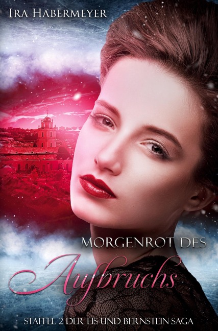 Morgenrot des Aufbruchs - Ira Habermeyer