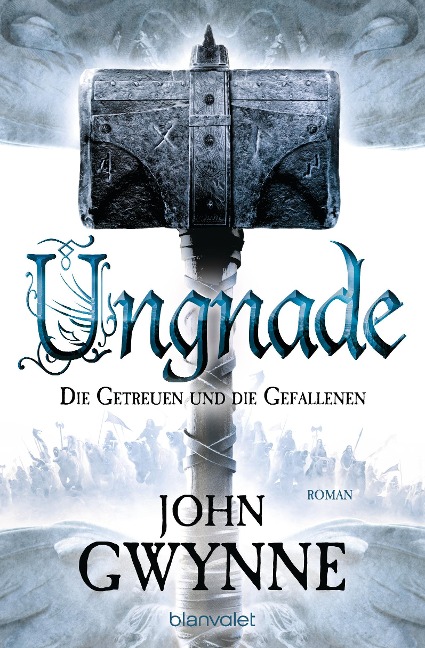 Ungnade - Die Getreuen und die Gefallenen 4 - John Gwynne