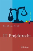 Cover-Bild zum Titel 'IT-Projektrecht' von 'Frank Koch'