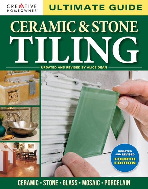 Ultimate Guide: Ceramic & Stone Tiling, 4th Edition - 