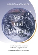 Cover-Bild zum Titel 'Sein und Werden' von 'Gabriela Asmandel'