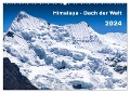Himalaya - Dach der Welt (Wandkalender 2024 DIN A2 quer), CALVENDO Monatskalender - Jens König