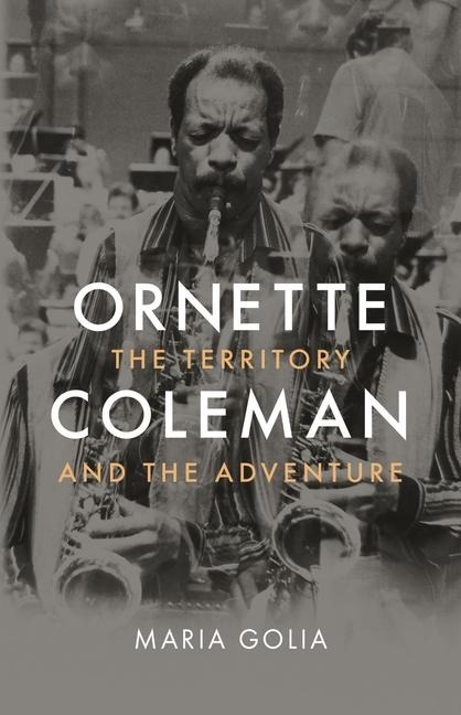 Ornette Coleman - Maria Golia