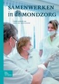 Cover-Bild zum Titel 'Samenwerken in de Mondzorg' von 'R M H Schaub'