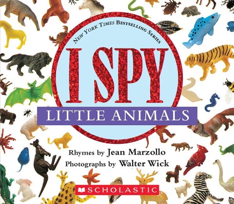 I Spy Little Animals: A Book of Picture Riddles - Jean Marzollo