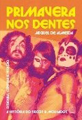 Cover-Bild zum Titel 'Primavera nos dentes' von 'Miguel de Almeida'