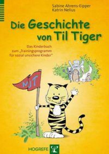 Die Geschichte von Til Tiger - Sabine Ahrens-Eipper, Katrin Nelius