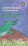 Cover-Bild zum Titel 'Le petit crocodile et l'Etoile Verte / La Eta Krokodilo kaj la Verda Stelo' von 'Guerin'