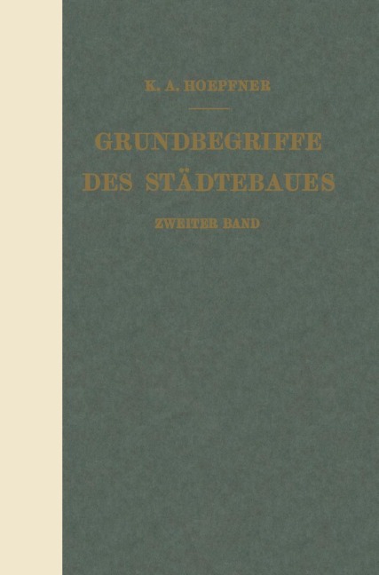 Grundbegriffe des Städtebaues - K. A. Hoepfner