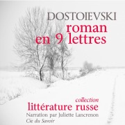 Cover-Bild zum Titel 'Un roman en neuf lettres' von 'Dostoievski'