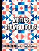Cover-Bild zum Titel 'Motifs Géométriques' von 'Color Art Passion'