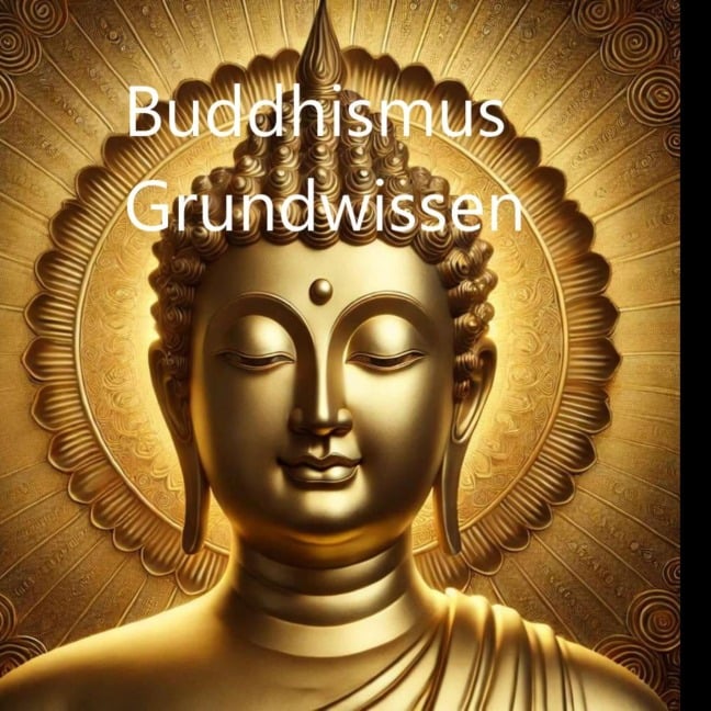 Buddhismus Grundwissen - Nils Horn