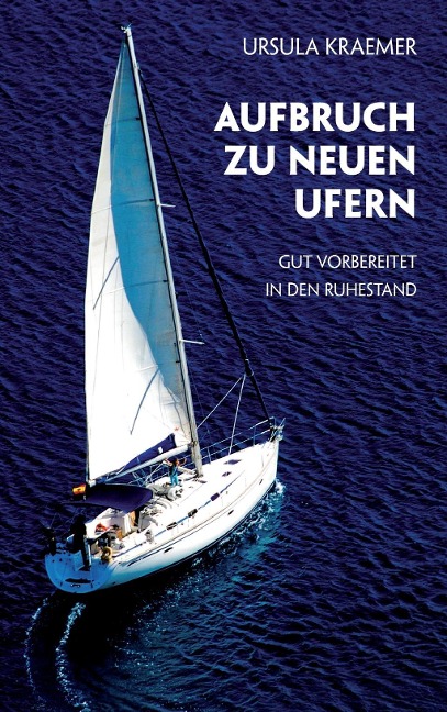 Aufbruch zu neuen Ufern - Ursula Kraemer