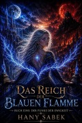 Cover-Bild zum Titel 'Das Reich der Blauen Flamme' von 'Hany Sabek'