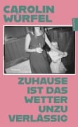 Cover-Bild zum Titel 'Zuhause ist das Wetter unzuverlässig' von 'Carolin Würfel'