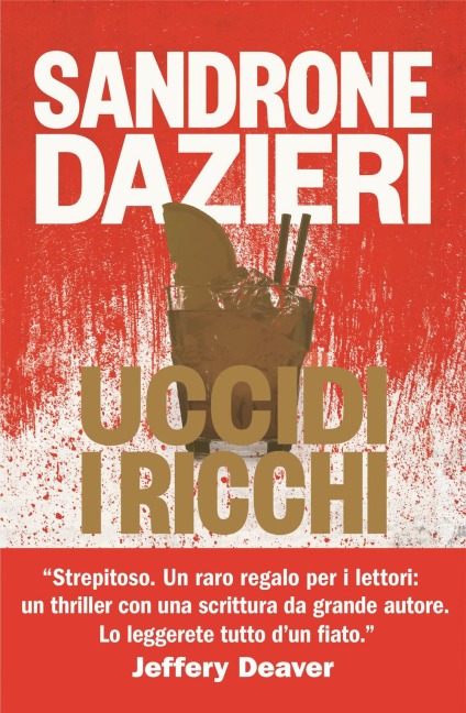 Uccidi i ricchi - Sandrone Dazieri