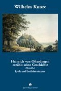 Cover-Bild zum Titel 'Wilhelm Kunze: Heinrich von Ofterdingen erzählt seine Geschichte' von 'Wolfgang Adam'