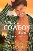 What a Cowboy Wants (Sons of Chance, #1) - Vicki Lewis Thompson