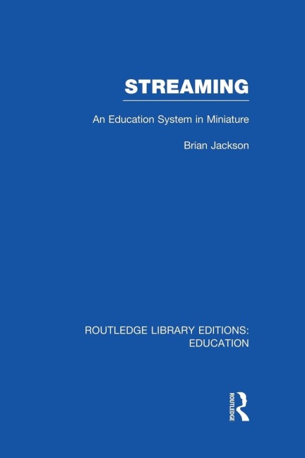 Streaming (RLE Edu L Sociology of Education) - Brian Jackson