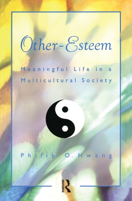 Other Esteem - Philip O. Hwang
