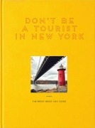 Cover-Bild zum Titel 'Don't Be a Tourist in New York' von 'Vanessa Grall'