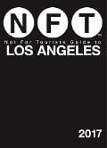 Cover-Bild zum Titel 'Not For Tourists Guide to Los Angeles 2017' von 'Not For Tourists'
