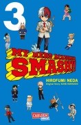 Cover-Bild zum Titel 'My Hero Academia Smash 3' von 'Kohei Horikoshi, Hirofumi Neda'